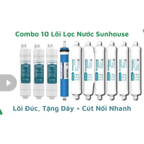 COMBO 10 Lõi Lọc Nước SUNHOUSE - Thay Thế Cho Máy Lọc Nước Các Model - Bao Gồm Lõi Đúc, Màng RO và Lõi Khoáng Chất Lượng Cao