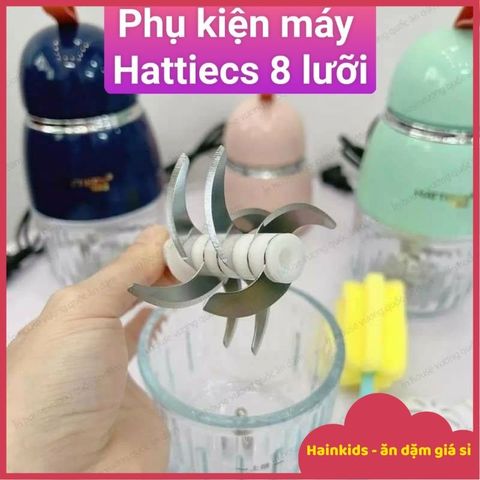 Phụ Kiện Thay Thế Máy Xay Hattiecs 8 Lưỡi - Cối Thủy Tinh, Da.o Xay, Nắp Máy Xay Chính Hãng Tiện Lợi Cho Mẹ và Bé