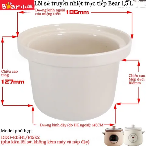 Lõi Nồi Sứ Bear 1.5L Thay Thế Cho Nồi Hầm Chậm Model SB-NNC15, DDG-E15H1, E15K2 - Phụ Kiện Đồ Gia Dụng Nhà Bếp