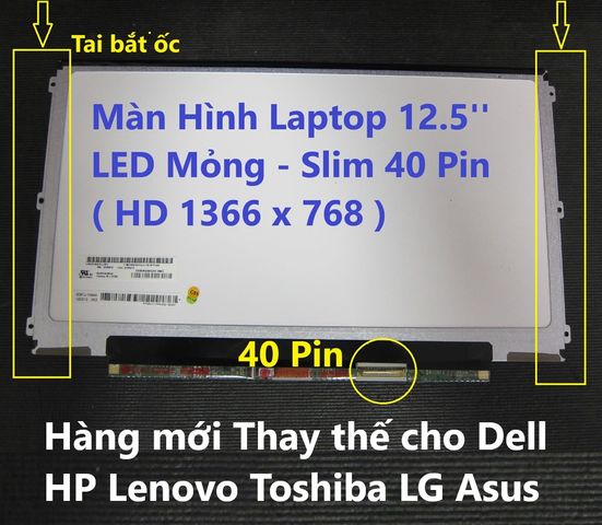 Màn Hình Laptop 12.5 inch LED Mỏng Slim 40 Pin HD 1366x768 cho Lenovo X220 X230 Dell E6220 E6230 - Bảo Hành 1 Đổi 1 12 Tháng