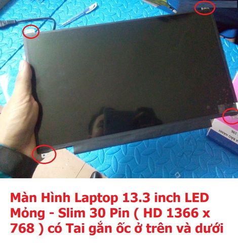 Màn Hình Laptop 13.3 inch LED Mỏng 30 Pin HD 1366x768 - Phụ Kiện Thay Thế cho Dell HP Lenovo Toshiba LG Asus