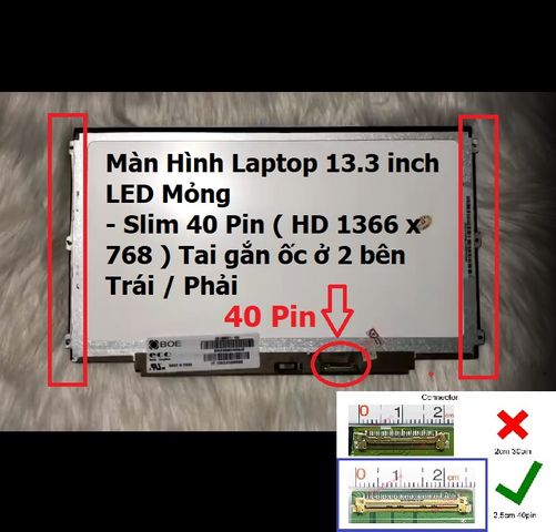 Màn Hình Laptop 13.3 Inch LED Mỏng 40 Pin HD 1366x768 - Tương thích HP, DELL, ASUS, ACER, SONY, SAMSUNG, TOSHIBA, LENOVO