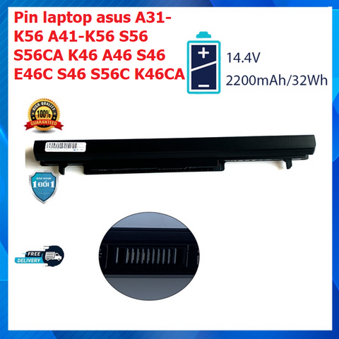 Pin Laptop Asus S56 S56C S56CA A31-K56 A41-K56 - Pin Thay Thế Li-Ion 4 Cell 4400mAh, Bảo Hành 09 Tháng, Dùng Thay Thế Chất Lượng Cao