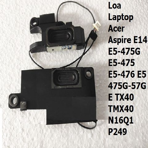 Loa Laptop Chính Hãng Acer Aspire E14 E5-475G E5-475 E5-476 TX40 - Âm Thanh Chất Lượng, Bảo Hành 03 Tháng