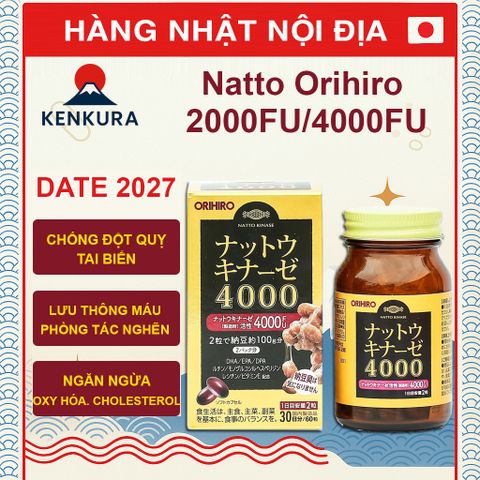 Viên Uống Nattokinase Orihiro Nhật Bản 2000FU/4000FU Hỗ Trợ Tim Mạch và Tuần Hoàn Máu - 60 Viên Sức Khỏe Cao Cấp