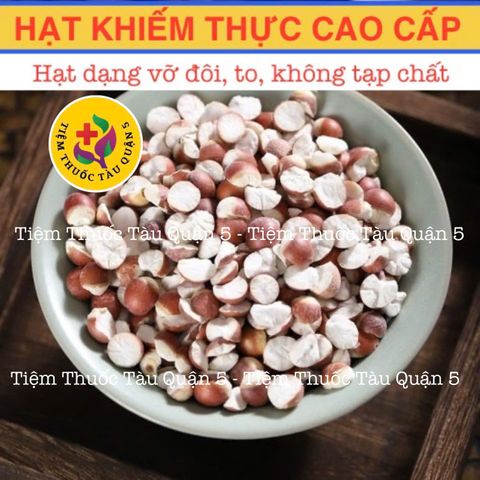 Hạt Khiếm Thực Vỡ Đôi 100g – Thực Phẩm Khô Bổ Thận Tráng Dương, Giải Quyết Vấn Đề Sinh Lý, Chống Chán Ăn