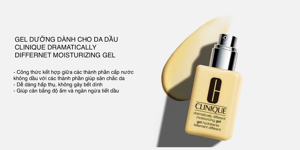 Gel Dưỡng Ẩm Clinique Dramatically Different Cho Da Dầu & Hỗn Hợp - Giải Pháp Tăng Cường Độ Ẩm, Chống Nhờn Rít 125ml Chính Hãng