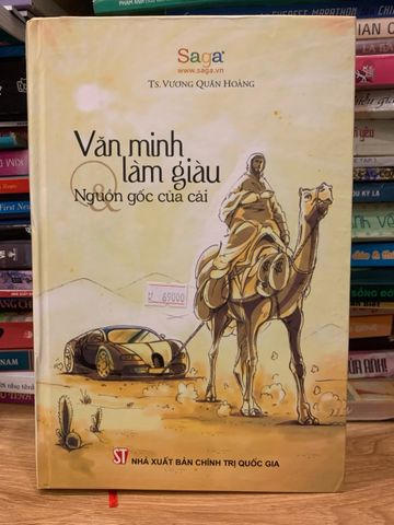 Văn Minh Làm Giàu: Nguồn Gốc Của Cải - Tiến Sĩ Vương Quân Hoàng - Phân Tích Sâu Sắc Về Thịnh Vượng Bền Vững
