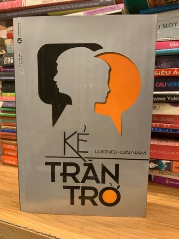Kẻ Trăn Trở - Tư Duy Sâu Sắc Về Kinh Tế Xã Hội Việt Nam | Lương Hoài Nam - Sách Hấp Dẫn Cho Tâm Hồn Tìm Kiếm Thay Đổi