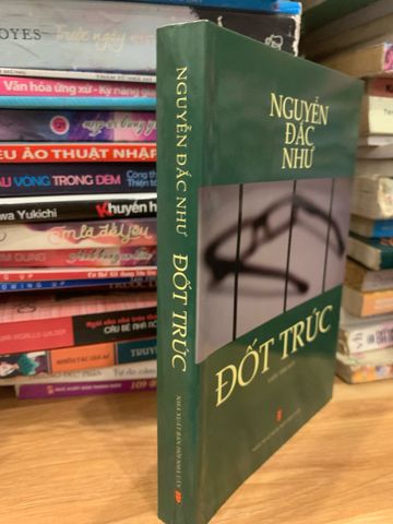 Đốt Trúc - Tiểu Thuyết Lịch Sử Nguyễn Đắc Như Về Cuộc Kháng Chiến Chống Nguyên-Mông Dưới Triều Đại Nhà Trần