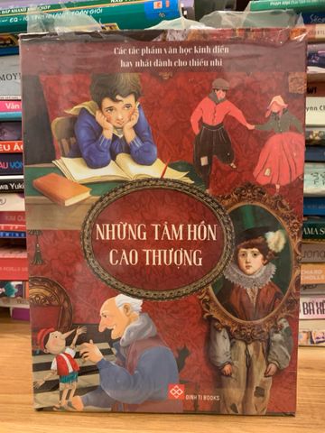 Những Tâm Hồn Cao Thượng - Tiểu Thuyết Kinh Điển của Edmondo De Amicis Về Tình Bạn và Đạo Đức Cho Thiếu Nhi