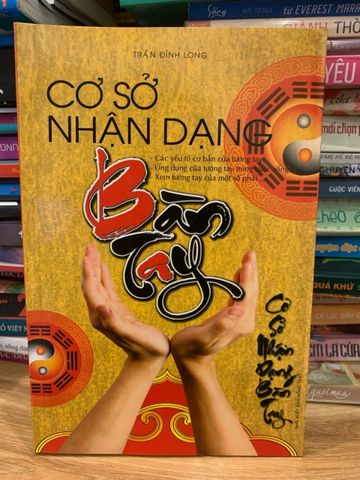 Cơ Sở Nhận Dạng Bàn Tay - Sách Nghiên Cứu Sinh Trắc Học Tác Giả Trần Đỉnh Long - Giáo Trình Thực Hành và Hệ Thống An Ninh