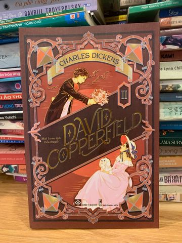 David Copperfield Tập 2 - Charles Dickens: Cuộc Hành Trình Tìm Kiếm Hạnh Phúc và Phẩm Giá Trong Xã Hội Victoria