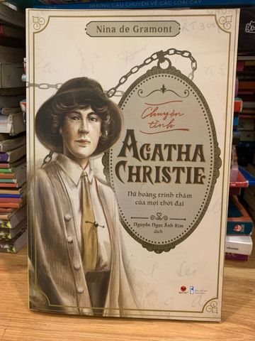 Chuyện Tình Agatha Christie - Tiểu Thuyết Lịch Sử Hấp Dẫn Về Cuộc Đời Nữ Hoàng Trinh Thám Nina de Gramont