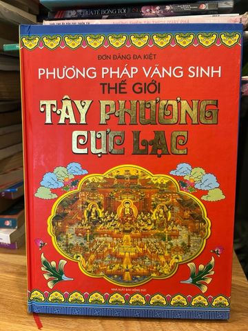 Tây Phương Cực Lạc - Cuốn Sách Tâm Linh Về Thế Giới An Lạc và Giá Trị Tâm Linh Trong Phật Giáo - Tác Giả Chu Tước Nhi