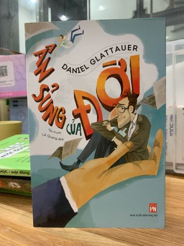 Ân Sủng Của Đời - Tiểu Thuyết Tình Yêu và Nhân Văn Đầy Cảm Hứng của Daniel Glattauer