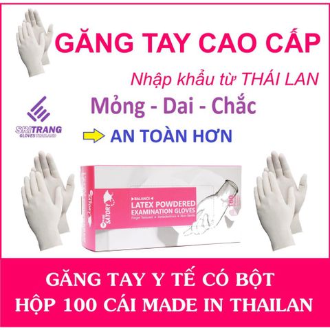 Găng Tay Y Tế Có Bột Trắng Hộp 100 Cái Made in Thái Lan - Nguyên Liệu Cao Su Tự Nhiên, Siêu Dai, Dày, Khó Rách