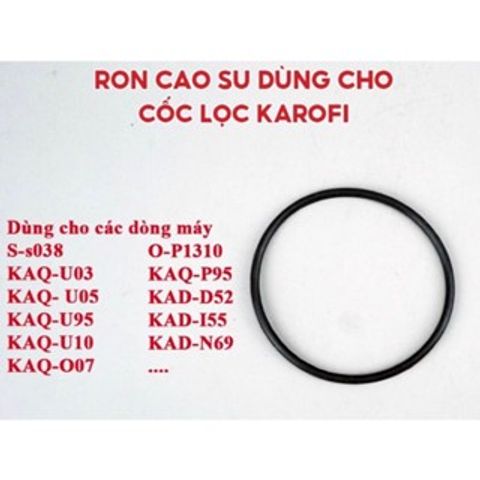 Gioăng Cao Su Thay Thế Cho Cốc Lọc Nước Máy KAROFI OP1310, SS038, D52, P95 – Ngăn Rò Rỉ Nước Hiệu Quả