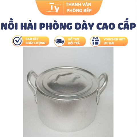 Nồi Nhôm Hải Phòng Cao Cấp Lớn Dày - Dụng Cụ Nhà Bếp Chất Lượng Cho Mọi Gia Đình