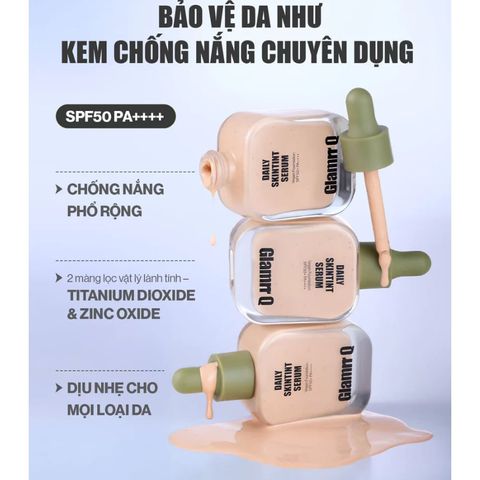 Kem Nền Căng Bóng Glamrr Q Daily SkinTint Serum Vegan Foundation SPF50 30ML - Da Glowy Tự Nhiên, Dưỡng Da và Chống Nắng
