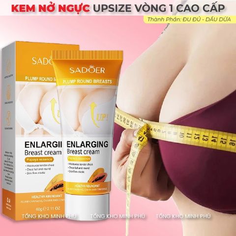 Kem Nở Ngực Upsize Tăng Vòng 1 Tinh Chất Đu Đủ Và Dầu Dừa Breast Cream 60G Nâng Ngực Nở Nang Săn Chắc