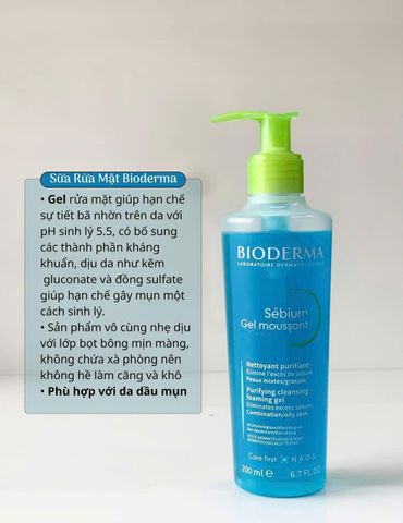 Sữa Rửa Mặt Bioderma Sebium Gel 200ml - Kiềm Dầu, Sạch Sâu, Dành Cho Da Dầu Hỗn Hợp, Làm Sạch Nhẹ Nhàng