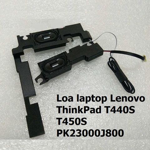 Loa Laptop Lenovo ThinkPad T440S T450S PK23000J800 - Loa Âm Thanh Chất Lượng Cao, Bảo Hành 3 Tháng, Âm Thanh Sống Động