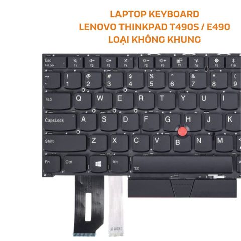 Bàn Phím Laptop Lenovo Thinkpad Edge T490S E490 , T14S Gen 1 2 Loại Không Khung