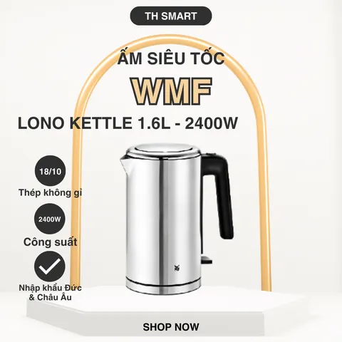Ấm Siêu Tốc WMF Lono Kettle 1,6L Thân Thép Công Suất 2400W