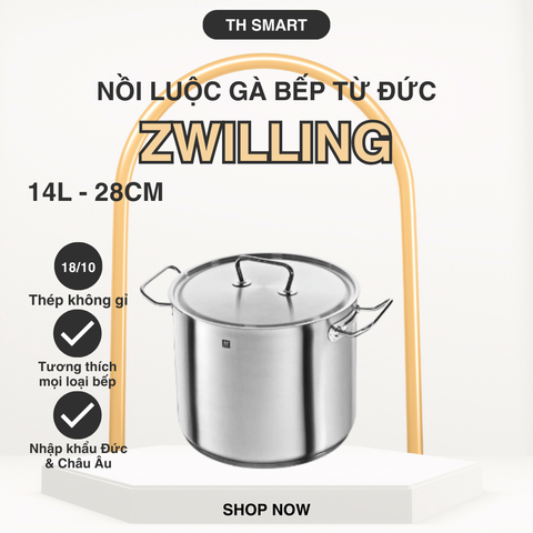 Nồi Luộc Gà Bếp Từ ZWILLING Đức Cỡ Lớn 28cm Dung Tích 14L - Nồi Thép Không Gỉ Đa Năng Cho Nhà Bếp Ấm Cúng