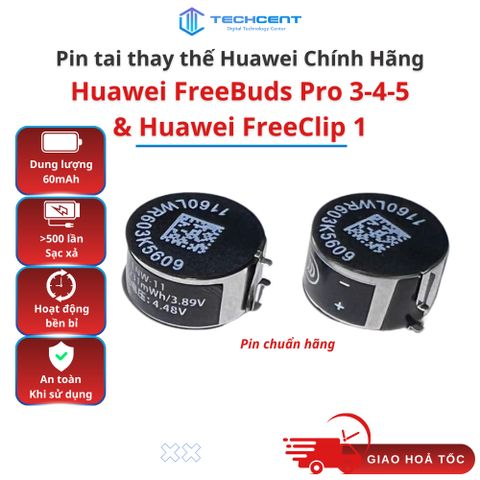 Pin Tai Nghe Huawei – FreeBuds Pro 3 / Pro 4 / Pro 5 và FreeClip 1 Tương Thích