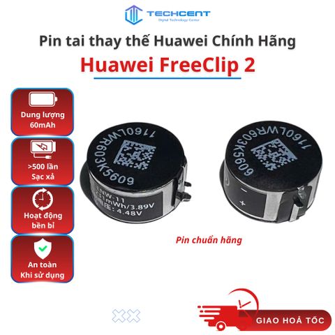 Pin Tai Nghe Huawei FreeClip 2 Chính Hãng – Pin Thay Thế Tai Nghe Bluetooth
