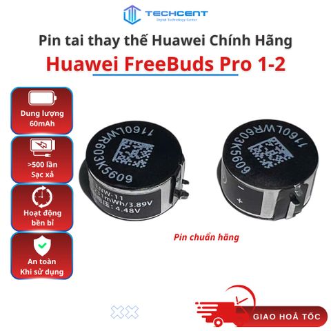 Pin Thay Tai Nghe Huawei FreeBuds Pro 1 / Pro 2 Chính Hãng – Pin Thay Thế Tai Nghe Bluetooth