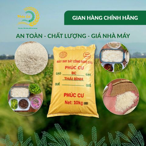 Gạo Phúc Cư | 10KG Gạo BC Thái Bình (LOẠI NGON) Hạt Dài Cơm Mềm Thơm Ngon