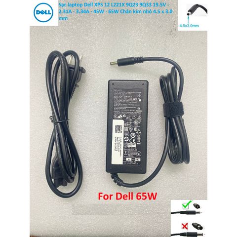 Sạc Dell XPS 12 L221X 9Q23 9Q33 19.5V - 2.31A - 3.34A - 45W - 65W Chân kim nhỏ 4.5 x 3.0 mm