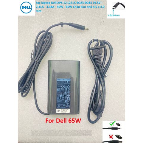 Sạc Dell XPS 12 L221X 9Q23 9Q33 19.5V - 2.31A - 3.34A - 45W - 65W Chân kim nhỏ 4.5 x 3.0 mm