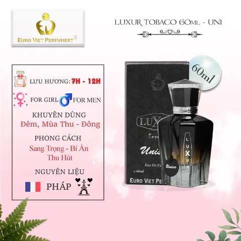 Nước Hoa Nam, Nữ Cao Cấp EU, LUXUR TOBACCO Euro Viet Perfumery 50ml
