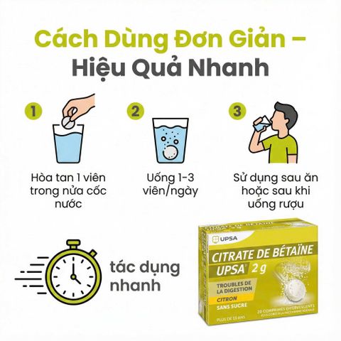 Sủi Giải Rượu Giảm Đầy Hơi UPSA Citrate de Betaine 2g – Hộp 20 Viên. Hương Chanh