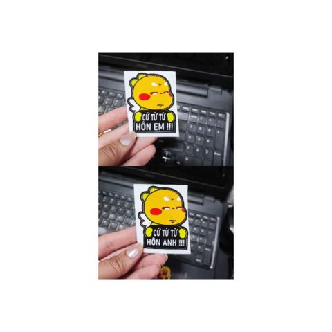 Tem logo sticker cứ từ từ hôn em, hôn anh