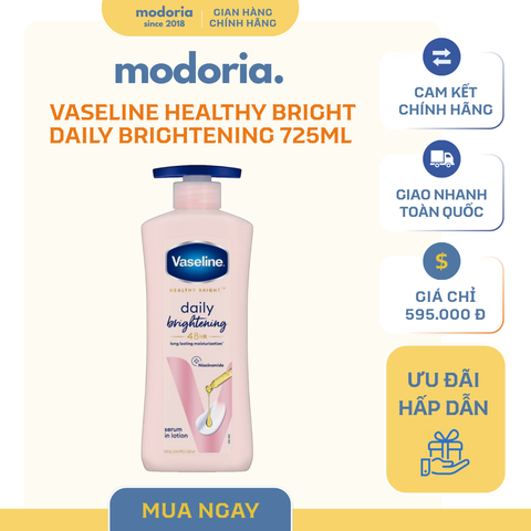 [modoria.] Sữa dưỡng thể Vaseline Healthy Bright Daily Brightening 725ml