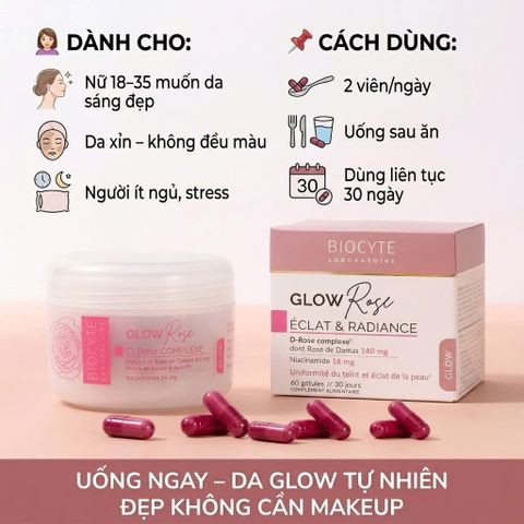 Viên Uống Dưỡng Sáng Da Biocyte GlowRose 60 Viên – Căng Mịn, Hồng Hào, Rạng Rỡ Tự Nhiên