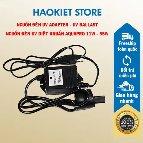 Nguồn đèn UV Adapter – UV Ballast - Nguồn Đèn UV Diệt Khuẩn AquaPro từ 6w - 55W - chuôi đèn 4 Chấu.