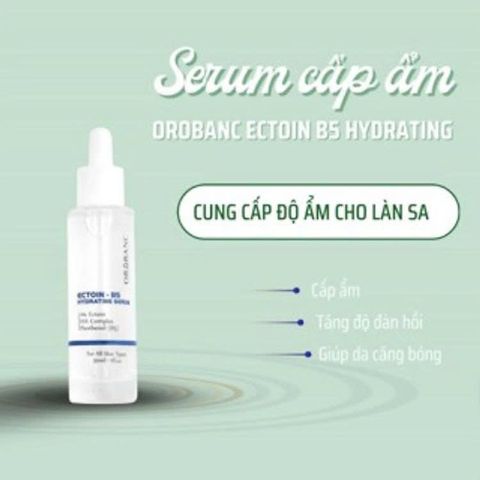 Tinh chất cấp ẩm, làm dịu, cải thiện lão hóa | ECTOIN - B5 HYDRATING SERUM OROBANC