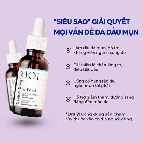 (Châu Âu) Tinh Chất Kiềm Dầu, Hỗ Trợ Kháng Viêm, Cải Thiện Mụn Geek & Gorgeous B-Bomb 10% Niacinamide