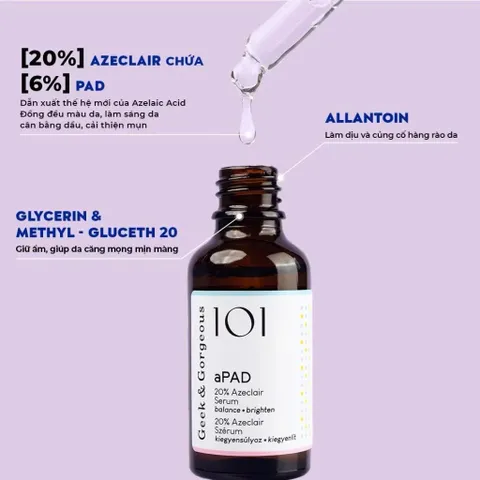 (Châu Âu) aPAD 20% dẫn xuất Azelaic Acid Tinh Chất Mờ Thâm, Dưỡng Sáng, Kiểm Soát Dầu Geek & Gorgeous