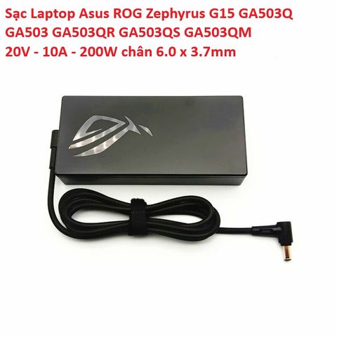 Sạc Laptop Asus ROG Zephyrus G15 GA503Q GA503 GA503QR GA503QS GA503QM 20V - 10A - 200W chân 6.0 x 3.7mm