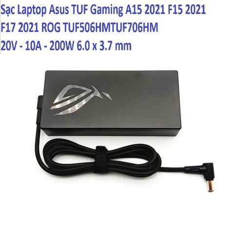 Sạc Laptop Asus TUF Gaming A15 2021 F15 2021 F17 2021 ROG TUF506HMTUF706HM 20V - 10A - 200W 6.0 x 3.7 mm