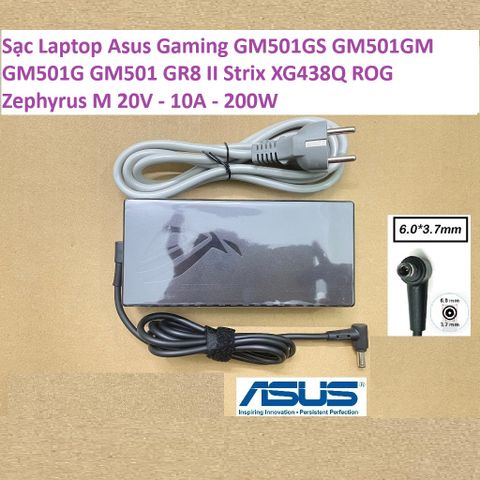 Sạc Laptop Asus Gaming GM501GS GM501GM GM501G GM501 GR8 II Strix XG438Q ROG Zephyrus M 20V - 10A - 200W