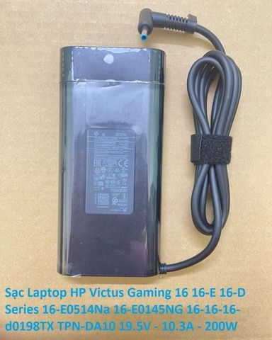 Sạc Laptop HP Victus Gaming 16 16-E 16-D Series 16-E0514Na 16-E0145NG 16-d0198TX TPN-DA10 19.5V - 10.3A - 200W