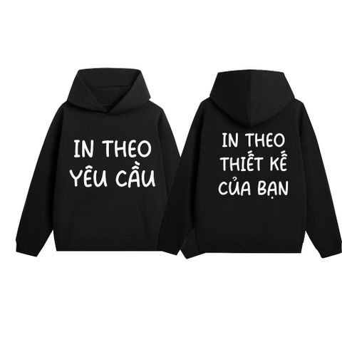 Áo Hoodie [IN THEO YÊU CẦU]  chất vải nỉ cotton 100% siêu dày dặn - SWEETIE